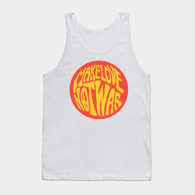 Make Love Not War Tank Top by visionarysea